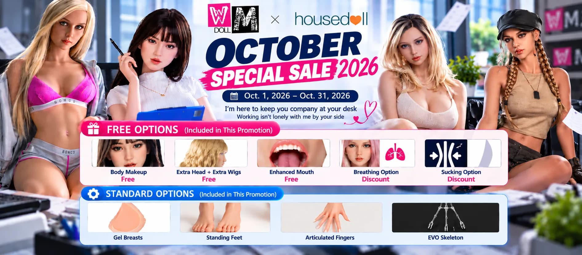 WM Doll Oktober Special Sale 2026 bei housedoll: kostenlose Zusatzoptionen, Rabatte auf ausgewählte Funktionen sowie enthaltene Standardfeatures. Gültig vom 1. bis 31. Oktober 2026.