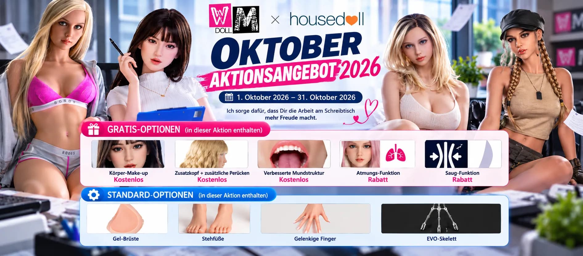 WM Doll Oktober Special Sale 2026 bei housedoll: kostenlose Zusatzoptionen, Rabatte auf ausgewählte Funktionen sowie enthaltene Standardfeatures. Gültig vom 1. bis 31. Oktober 2026.